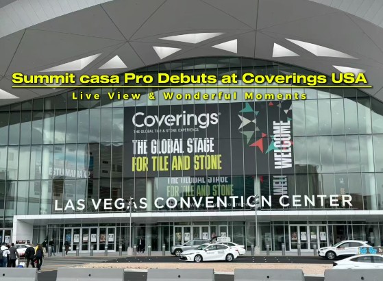 新明珠绿材×SUMMIT CASA PRO | 亮相Coverings 2026，彰显中国...